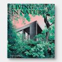 Living in Nature: Contemporary Houses in the Natural World inside