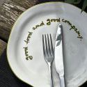 MAEGEN Statement Plate - Good Food and Good Company